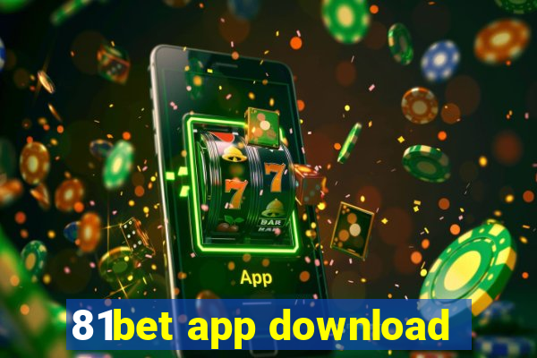 81bet app download